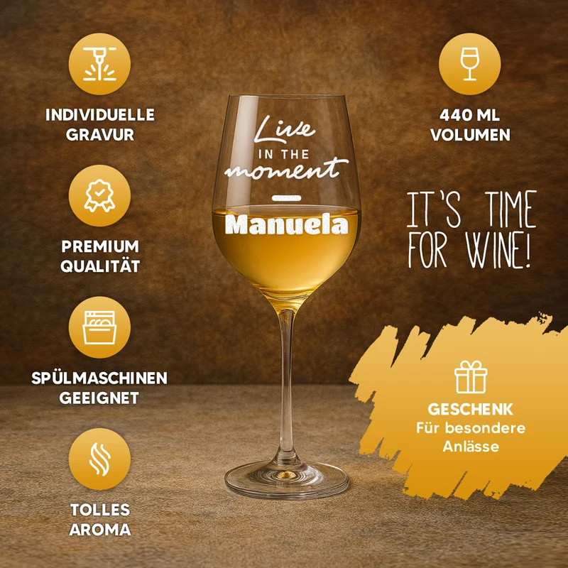 Weinglas 440 ml mit Gravur "Live in the moment"