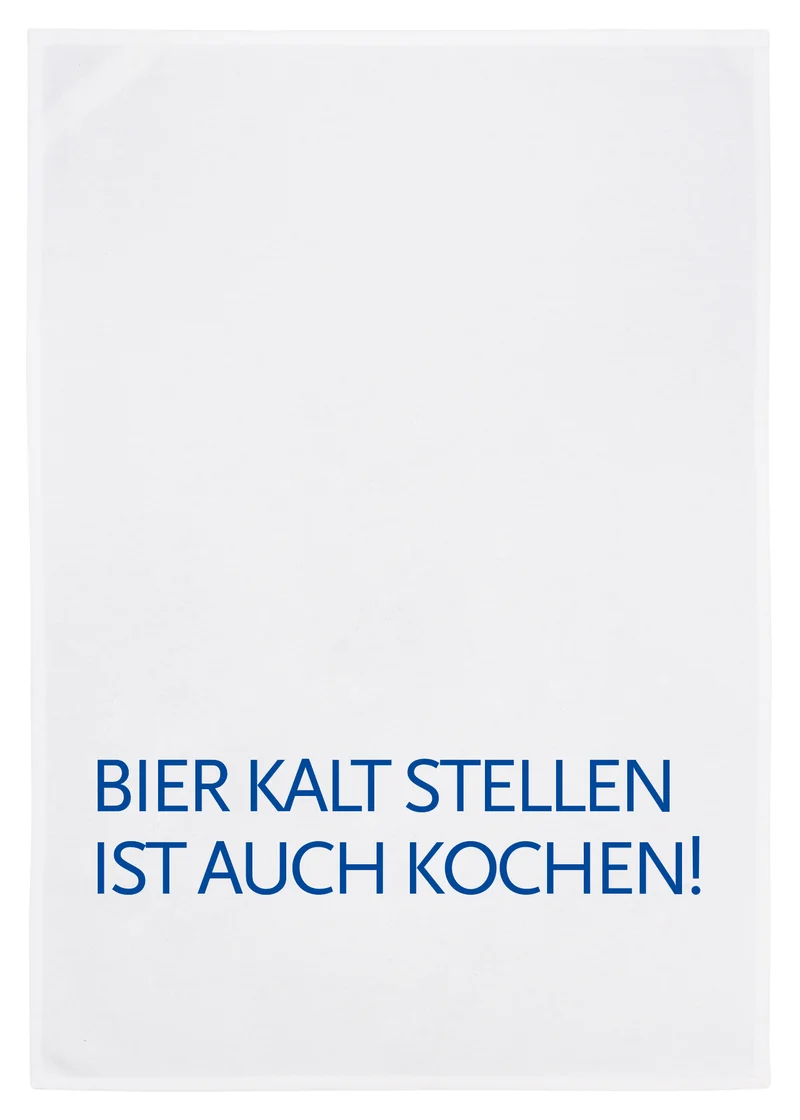 Geschirrtuch "Bier kalt stellen ist auch kochen"