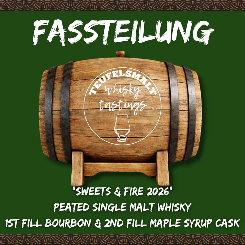 Fassteilung "Teufelsmalt Sweets & Fire 2026" - 2nd Fill Maple Syrup Cask 50 Liter (Abfüllung Herbst 2026)
